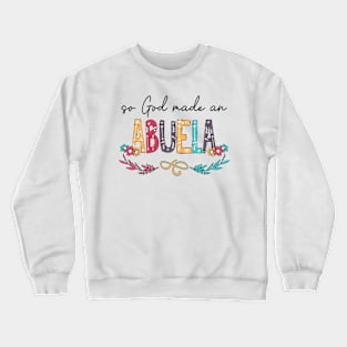 So God Made An Abuela Happy Mother's Day Crewneck Sweatshirt